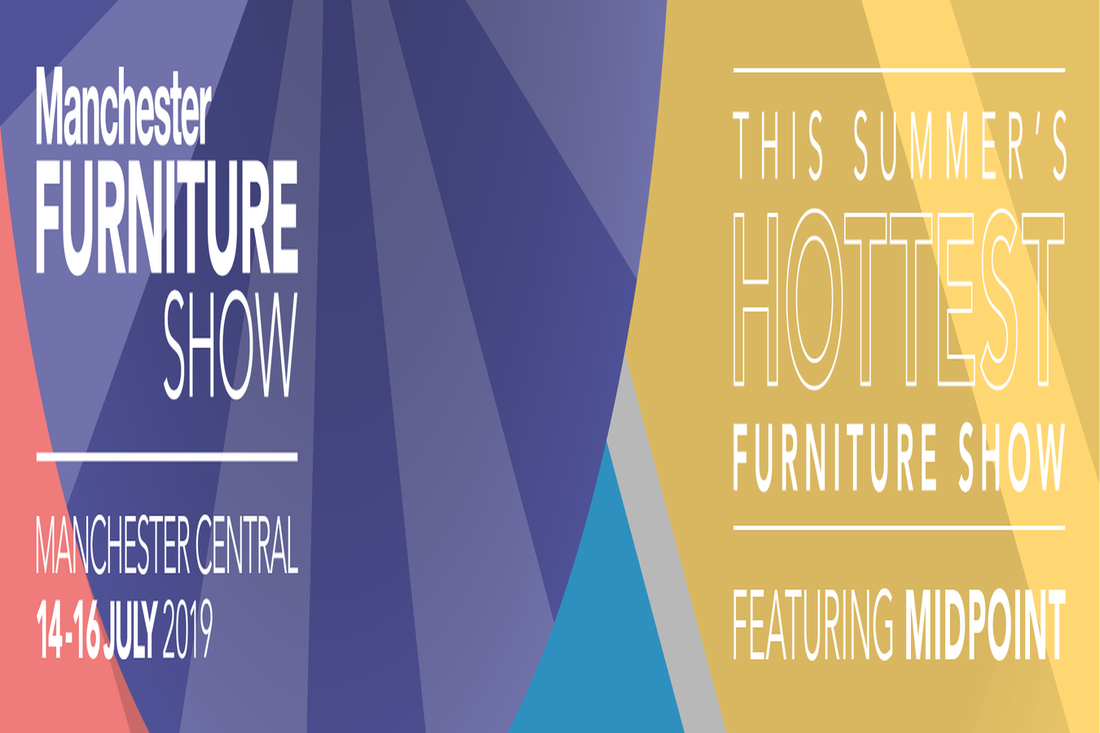 Manchester Furniture Show | July 14th - 16th Is Almost Here